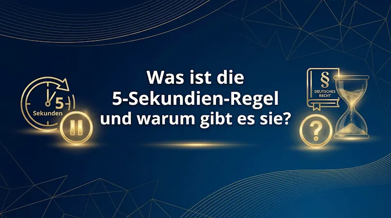 Was ist die 5-Sekunden-Regel und warum gibt es sie?